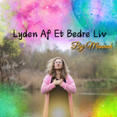 Lyden Af Et Bedre Liv By Mannah