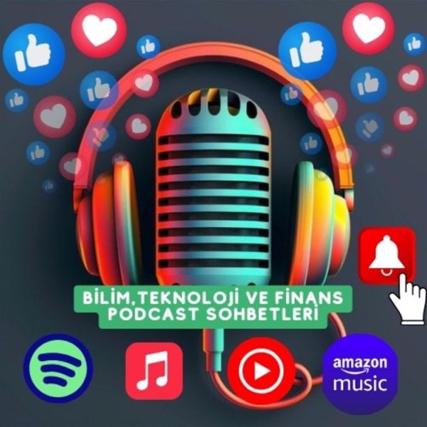 Bilim ,Teknoloji,Finans ve Öz Gelişim Sohbetleri